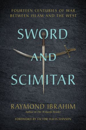 [Sword And Scimitar 01] • Sword and Scimitar- Fourteen Centuries of War Between Islam and the West